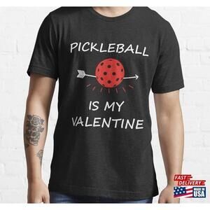 Pickleball Is My Valentine Essential Tshirt Unisex